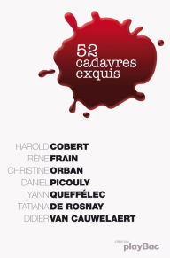 Title: 52 cadavres exquis, Author: Irène Frain