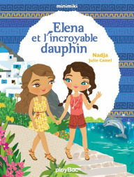Title: Minimiki - Elena et l'incroyable dauphin - Tome 21, Author: Nadja