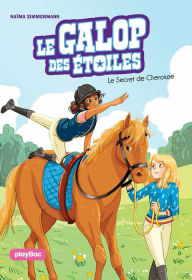 Title: Le Galop des Etoiles - Le secret de Cherokee - Tome 2, Author: N. M. Zimmermann