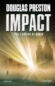 Title: Impact, Author: Douglas Preston