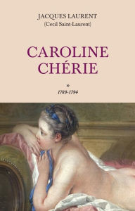 Title: Caroline Chérie T1, Author: Jacques Laurent