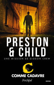 Title: C comme cadavre, Author: Douglas Preston