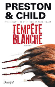 Title: Tempête blanche, Author: Douglas Preston