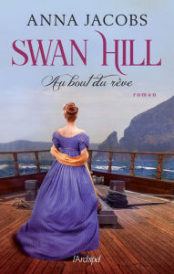 Title: Swan Hill. Au bout du rêve, Author: Anna Jacobs