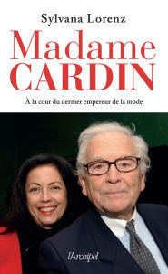 Title: Madame Cardin, Author: Sylvana Lorenz