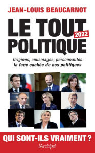 Title: Le Tout-Politique 2022, Author: Jean-Louis Beaucarnot