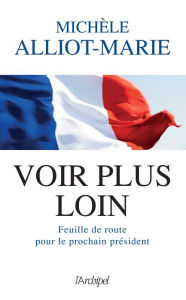 Title: Voir plus loin, Author: Michèle Alliot-Marie