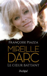 Title: Mireille Darc, Author: Françoise Piazza