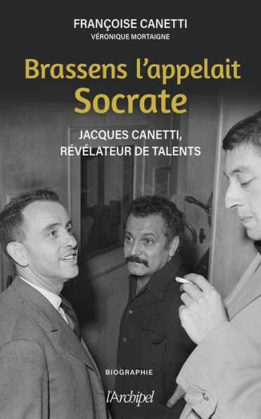 Brassens l'appelait Socrate