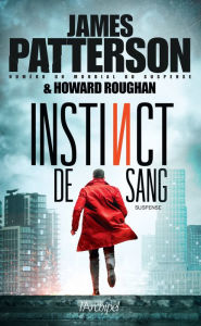 Title: Instinct de sang, Author: James Patterson