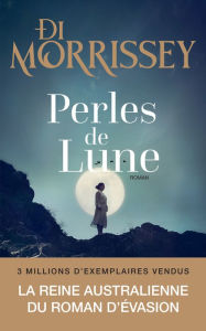 Title: Perles de lune, Author: Di Morrissey