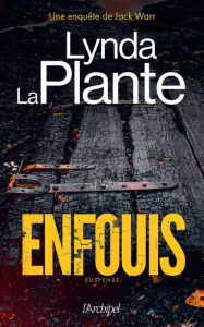 Title: Enfouis, Author: Lynda La Plante