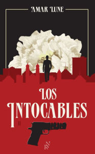 Title: Los Intocables - Tome 2, Author: Amar Lune