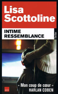 Title: Intime ressemblance, Author: Lisa Scottoline