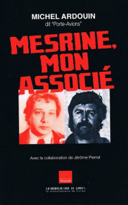 Title: Mesrine mon associé, Author: Jérôme Pierrat