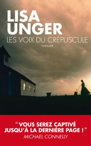 Title: Les voix du crépuscule, Author: Lisa Unger