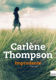 Title: Imprudente, Author: Carlene Thompson