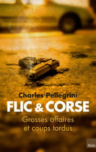 Title: Flic et corse, Author: Charles Pellegrini