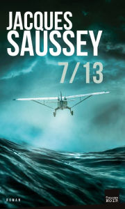 Title: 7 / 13, Author: Jacques Saussey