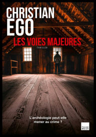 Title: Les voies majeures, Author: Christian Ego