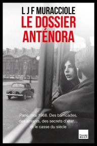 Title: Le dossier Anténora, Author: L J F Muracciole