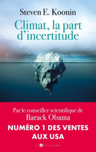 Title: climat, la part d'incertitude, Author: Steven Koonin