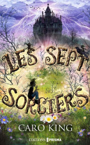 Title: Les sept sorciers, Author: Caro King