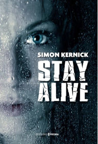 Title: Stay alive, Author: Simon Kernick