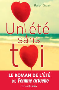 Title: Un été sans toi, Author: Karen Swan