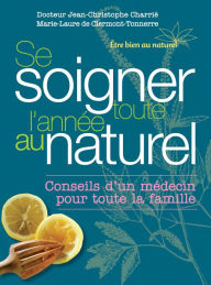 Title: Se soigner toute l'année au naturel, Author: Hiddn