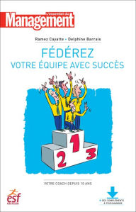 Title: Fédérez votre équipe avec succès, Author: Ramez Cayatte