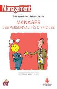 Title: Manager des personnalités difficiles, Author: Dominique Chalvin