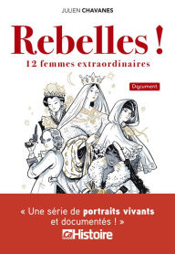 Title: Rebelles !, Author: Julien Chavanes