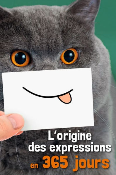 L'origine des expressions en 365 jours