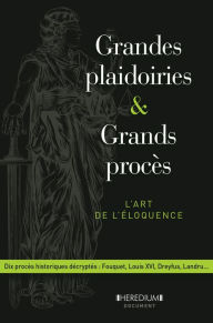 Title: Grandes plaidoiries & grands procès - L'art de léloquence, Author: Editions Prisma