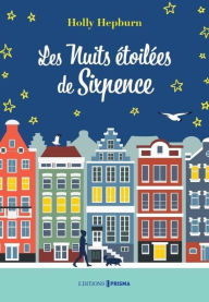 Title: Les Nuits étoilées de Sixpence, Author: Holly Hepburn