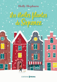 Title: Les Étoiles filantes de Sixpence, Author: Holly Hepburn