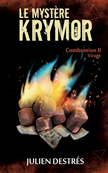 Le MystÃ¯Â¿Â½re Krymor: Combustion II: Virage