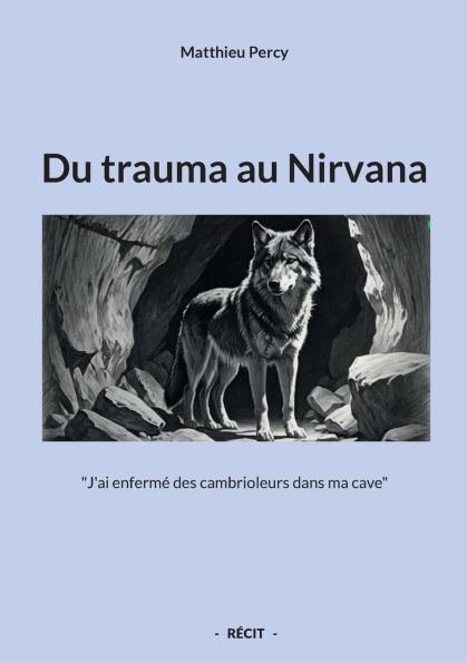 Du trauma au Nirvana: "J'ai enfermï¿½ des cambrioleurs dans ma cave"