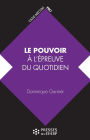 Le pouvoir à l'épreuve du quotidien : De ses aspects psychologiques à l'analyse des pratiques de direction