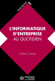 Title: L'informatique d'entreprise au quotidien, Author: Cédric Cartau
