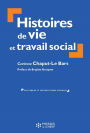 Histoires de vie et travail social