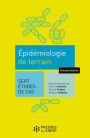 Epidémiologie de terrain - 2e édition: 7 études de cas
