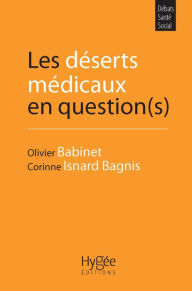 Title: Les déserts médicaux en question(s), Author: Corinne Isnard Bagnis