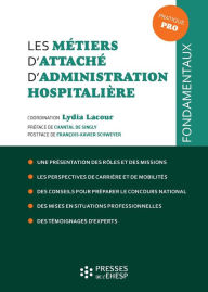 Title: Les métiers d'attaché d'administration hospitalière, Author: Hervé Heinry