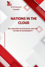 Nations in the Cloud, Billionaires, Blockchain, and the Future of Sovereignty