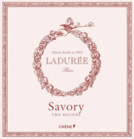 Title: Laduree: The Savory Recipes, Author: Michael Lerouet