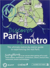 Title: Discover Paris by Metro, Author: Anne-Claire Rue