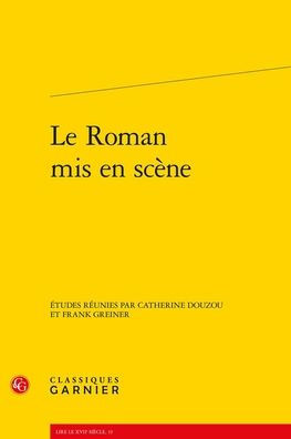 Le Roman mis en scene