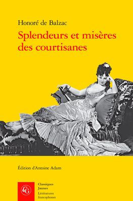 Splendeurs et miseres des courtisanes